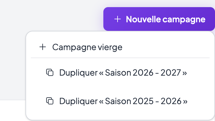 Le bouton violet « Nouvelle campagne » ouvert, proposant « Campagne vierge » puis les campagnes existantes à dupliquer