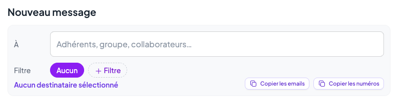 Bloc « Nouveau message » de la messagerie : le champ des destinataires, la ligne de filtres, et les boutons « Copier les emails » et « Copier les numéros »