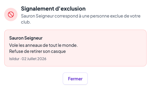 Fenêtre « Signalement d'exclusion » rappelant que la personne correspond à un membre exclu, avec le motif